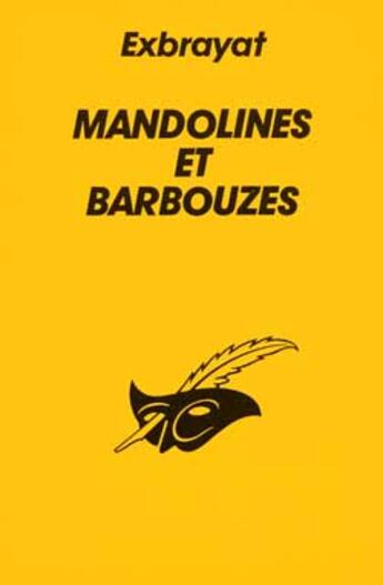 Couverture du livre « Mandolines Et Barbouzes » de Exbrayat-C aux éditions Editions Du Masque