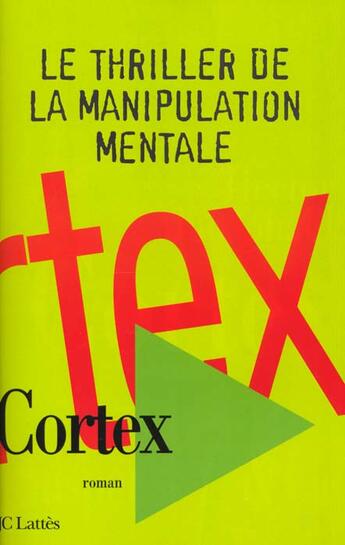 Couverture du livre « Cortex » de Hector Mac Donald aux éditions Lattes