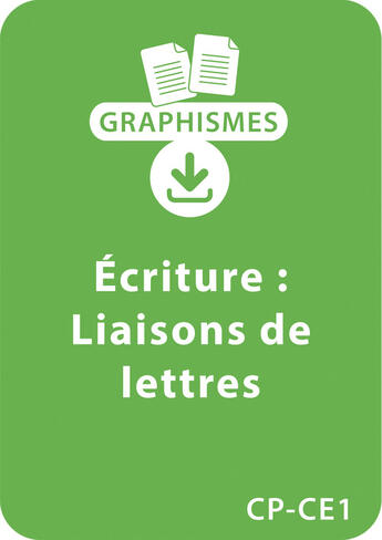 Couverture du livre « Graphismes et écriture - CP/CE1 - Liaisons de lettres » de Jeanine Villani aux éditions Retz