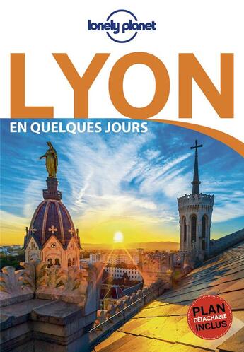 Couverture du livre « Lyon en quelques jours (5e édition) » de Collectif Lonely Planet aux éditions Lonely Planet France