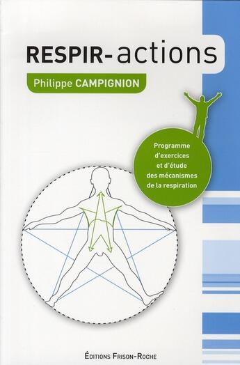 Couverture du livre « Respiractions » de Campignon aux éditions Frison Roche