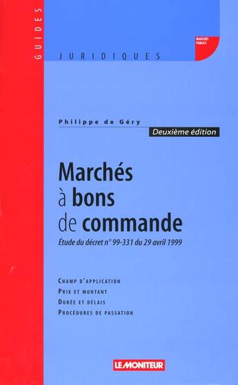 Couverture du livre « Les Marches A Bons De Commande ; 2e Edition » de Philippe De Gery aux éditions Le Moniteur