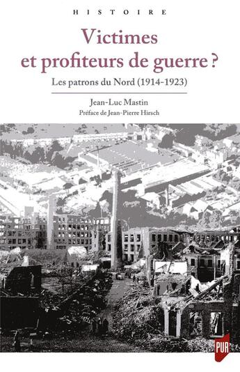 Couverture du livre « Victimes et profiteurs de guerre ? » de Jean-Luc Mastin aux éditions Pu De Rennes