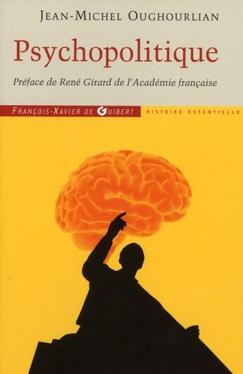 Couverture du livre « Psychopolitique » de Jean-Michel Oughourlian aux éditions Francois-xavier De Guibert