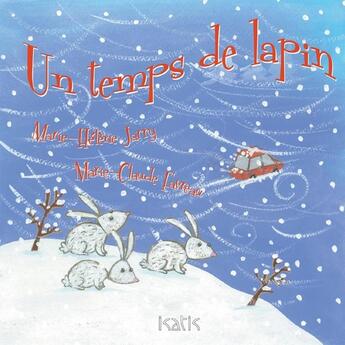 Couverture du livre « Un temps de lapin » de Marie-Helene Jarry et Marie-Claude Favreau aux éditions Editions De L'isatis