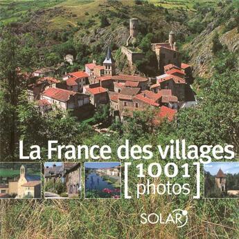 Couverture du livre « La France des villages en 1001 photos » de  aux éditions Solar