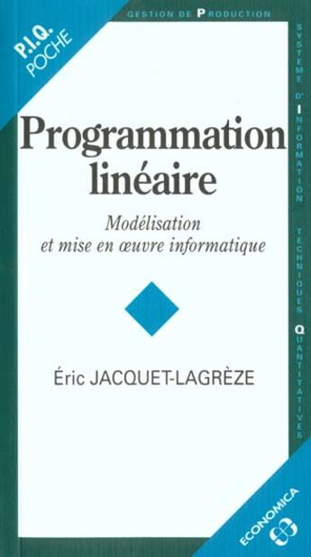 Couverture du livre « Programmation lineaire » de Eric Jacquet-Lagreze aux éditions Economica