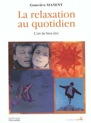 Couverture du livre « La relaxation au quotidien » de Genevieve Manent aux éditions Le Souffle D'or