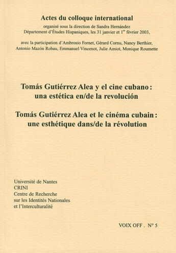Couverture du livre « Voix Off T.5 ; Tomas Gutierrez Aléa Et Le Cinema Cubain : Une Esthétique Dans/De La Révolution » de Sandra Hernandez aux éditions Crini