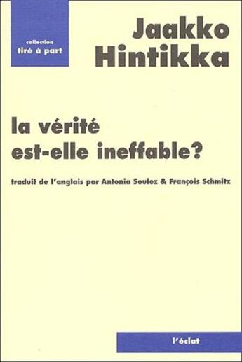 Couverture du livre « La vérité est-elle ineffable ? » de Jaakko Hintikka aux éditions Eclat