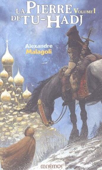 Couverture du livre « La pierre de tu-hadj - livre 1 » de Alexandre Malagoli aux éditions Mnemos