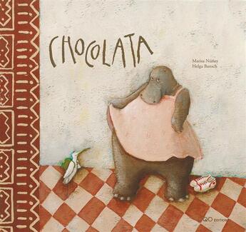Couverture du livre « Chocolata » de Bansch Helga et Marisa Nunez aux éditions Oqo