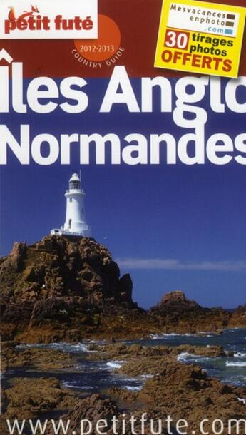Couverture du livre « GUIDE PETIT FUTE ; COUNTRY GUIDE ; îles Anglo-Normandes (édition 2012/2013) » de  aux éditions Le Petit Fute