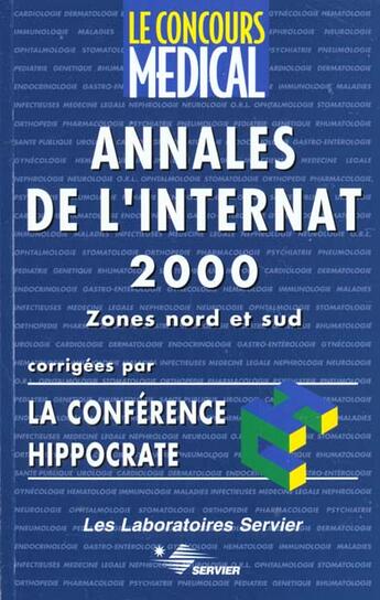 Couverture du livre « Annales internat 2000 ; zones nord et sud » de  aux éditions Concours Medical