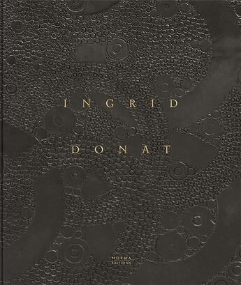 Couverture du livre « Ingrid Donat » de Anne Bony aux éditions Norma