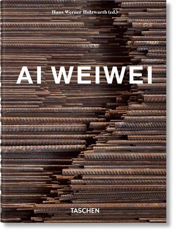 Couverture du livre « Ai Weiwei » de Hans Werner Holzwarth aux éditions Taschen