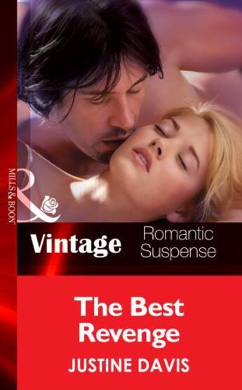 Couverture du livre « The Best Revenge (Mills & Boon Vintage Romantic Suspense) (Redstone, I » de Justine Davis aux éditions Mills & Boon Series