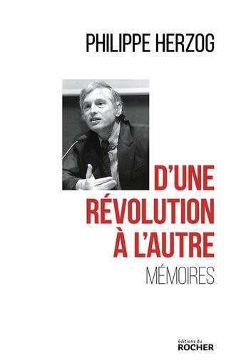 Couverture du livre « D'une révolution à l'autre » de Philippe Herzog aux éditions Rocher