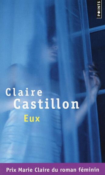 Couverture du livre « Eux » de Claire Castillon aux éditions Points