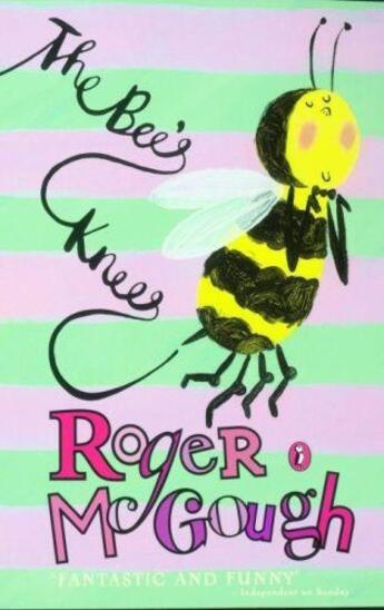 Couverture du livre « The Bee'S Knees » de Roger Mcgough aux éditions Children Pbs