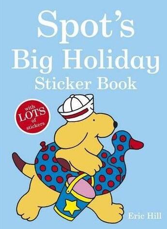 Couverture du livre « Spot'S Big Holiday Sticker Book » de Eric Hill aux éditions Warne Frederick