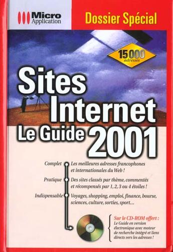 Couverture du livre « Dossier Special Sur Les Sites Internet ; Le Guide 2001 » de Micro Application aux éditions Micro Application
