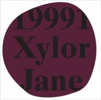Couverture du livre « Xylor Jane 19991 » de Jane Xylor aux éditions Dap Artbook