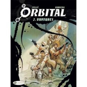 Couverture du livre « Orbital t.2 ; ruptures » de Sylvain Runberg et Serge Pelle aux éditions Cinebook