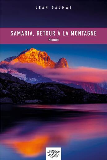 Couverture du livre « Samaria, retour à la montagne » de Jean Daumas aux éditions La Fontaine De Siloe