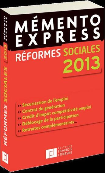 Couverture du livre « MEMENTO EXPRESS ; réformes sociales (édition 2013) » de  aux éditions Lefebvre