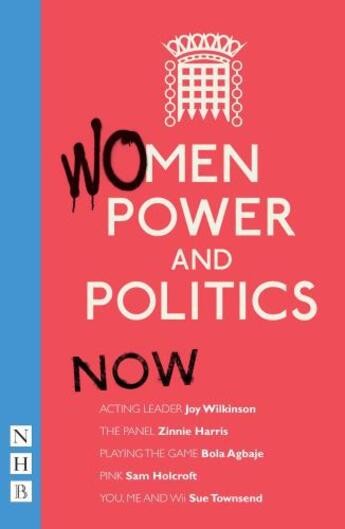 Couverture du livre « Women, Power and Politics: Now (NHB Modern Plays) » de Sue Townsend aux éditions Hern Nick Digital