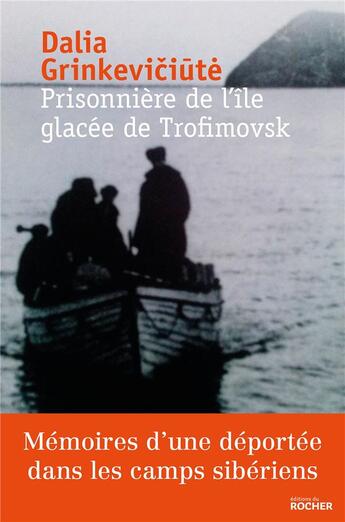 Couverture du livre « Prisonniere de l'île glacée de Trofimovsk » de  aux éditions Rocher