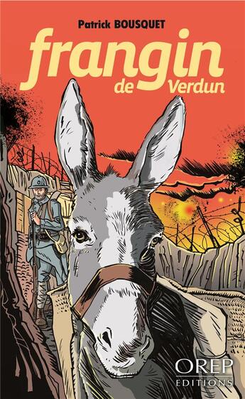 Couverture du livre « Frangin de Verdun » de Patrick Bousquet aux éditions Orep