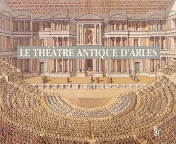 Couverture du livre « Le théâtre antique d'Arles » de  aux éditions Fage