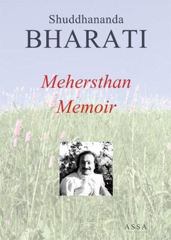 Couverture du livre « Mehersthan memoir » de Bharati Shuddhananda aux éditions Assa