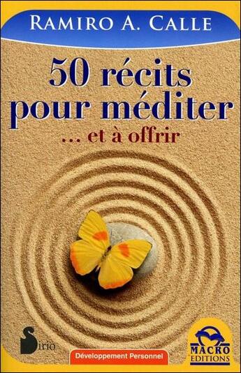 Couverture du livre « 50 récits pour méditer... et à offrir » de Ramiro A. Calle aux éditions Macro Editions