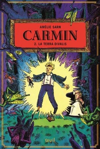 Couverture du livre « Carmin Tome 2 : la terra divalis » de Amélie Sarn aux éditions Seuil Jeunesse