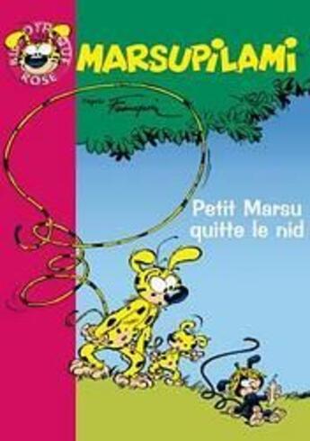 Couverture du livre « Marsupilami t.9 ; petit Marsu quitte le nid » de Jean Medialivre aux éditions Le Livre De Poche Jeunesse