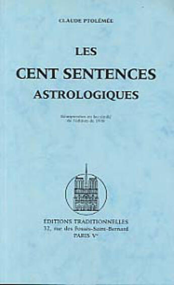 Couverture du livre « Les cent sentences astrologiques » de Claude Ptolemee aux éditions Traditionnelles
