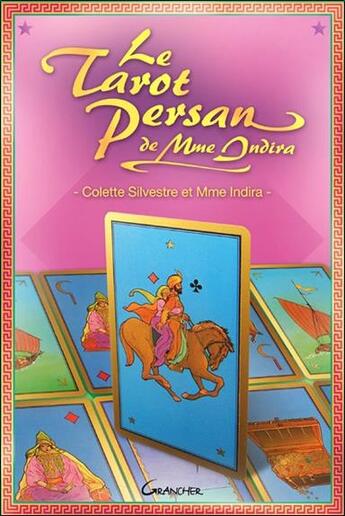 Couverture du livre « Le tarot persan de madame Indira » de Colette Silvestre et Mme Indira aux éditions Grancher
