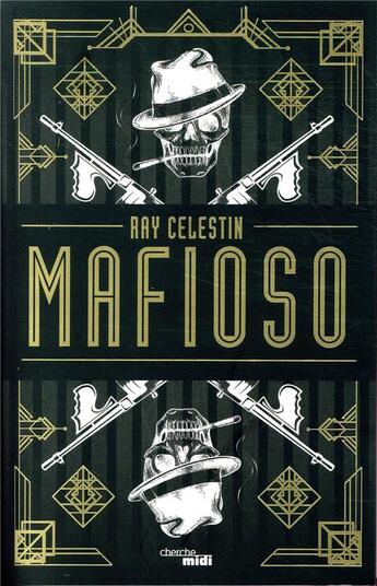 Couverture du livre « Mafioso » de Ray Celestin aux éditions Cherche Midi