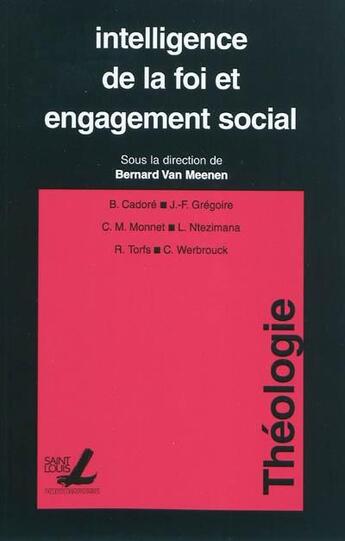 Couverture du livre « Intelligence de la foi et engagement social » de Bernard Van Meenen aux éditions Pu De Saint Louis