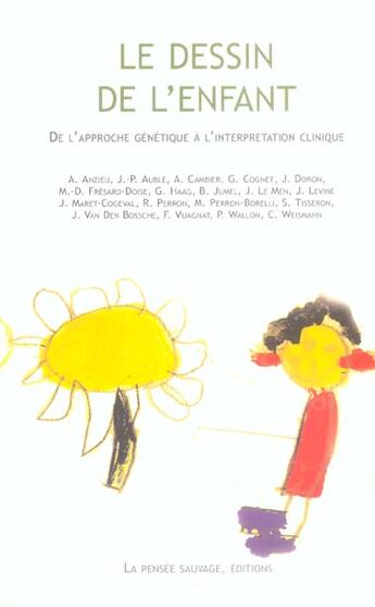 Couverture du livre « Le dessin de l enfant » de Anzieu A aux éditions La Pensee Sauvage Editions
