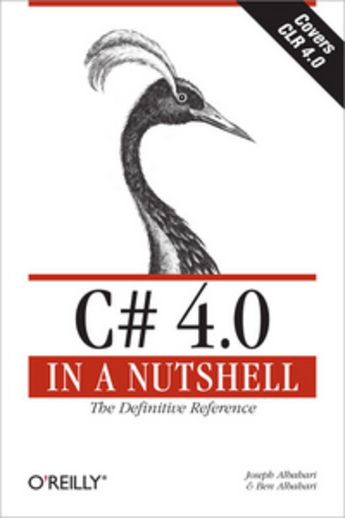 Couverture du livre « C# 4.0 in a Nutshell ; the definitive reference » de Joseph Albahari aux éditions O'reilly Media