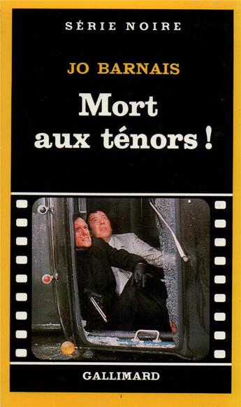 Couverture du livre « Mort aux ténors ! » de Jo Barnais aux éditions Gallimard