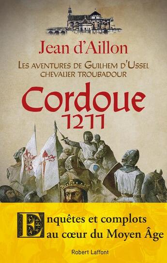 Couverture du livre « Cordoue 1211 » de Jean D' Aillon aux éditions Robert Laffont
