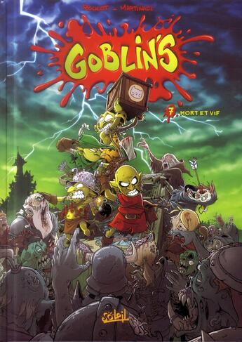Couverture du livre « Goblin's Tome 7 : Mort et vif » de Corentin Martinage et Tristan Roulot aux éditions Soleil