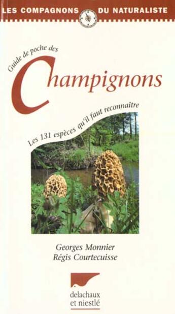 Couverture du livre « Guide De Poche Des Champignons » de Monnier/Courtecuisse aux éditions Delachaux & Niestle