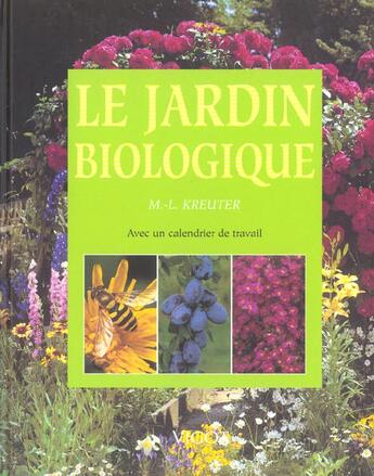 Couverture du livre « Le Jardin Biologique » de Marie-Louise Kreuter aux éditions Vigot