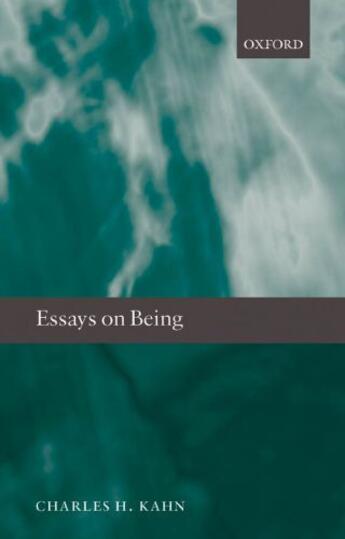 Couverture du livre « Essays on Being » de Kahn Charles H aux éditions Oup Oxford